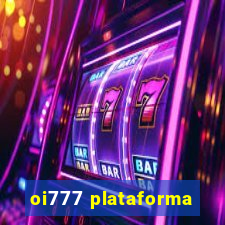 oi777 plataforma